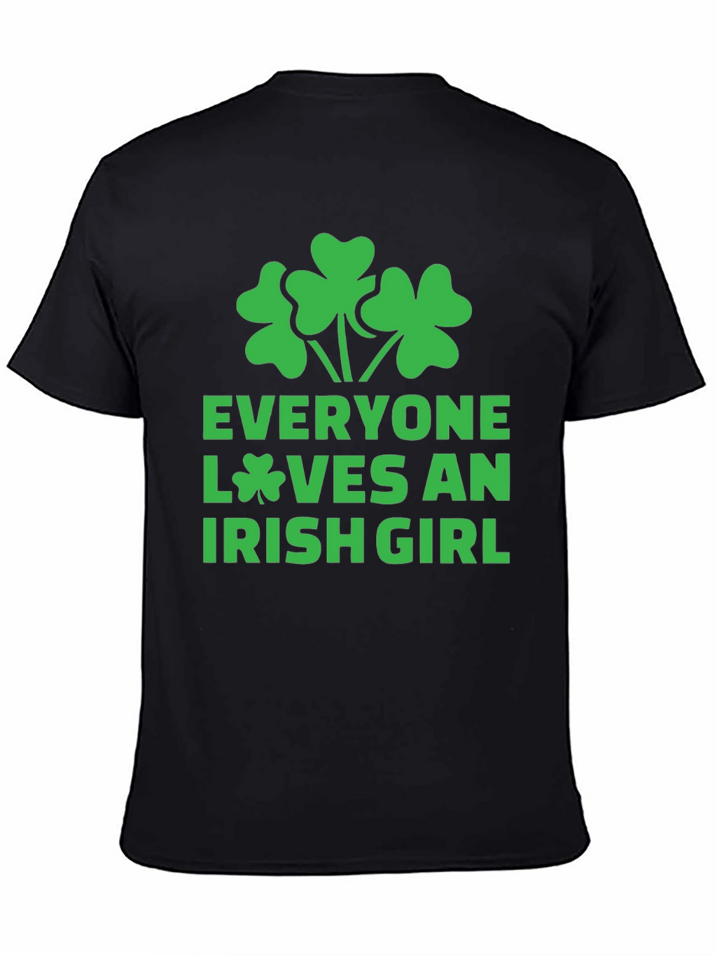 Everyone Loves an Irish Girl Black T-Shirt Shamrock