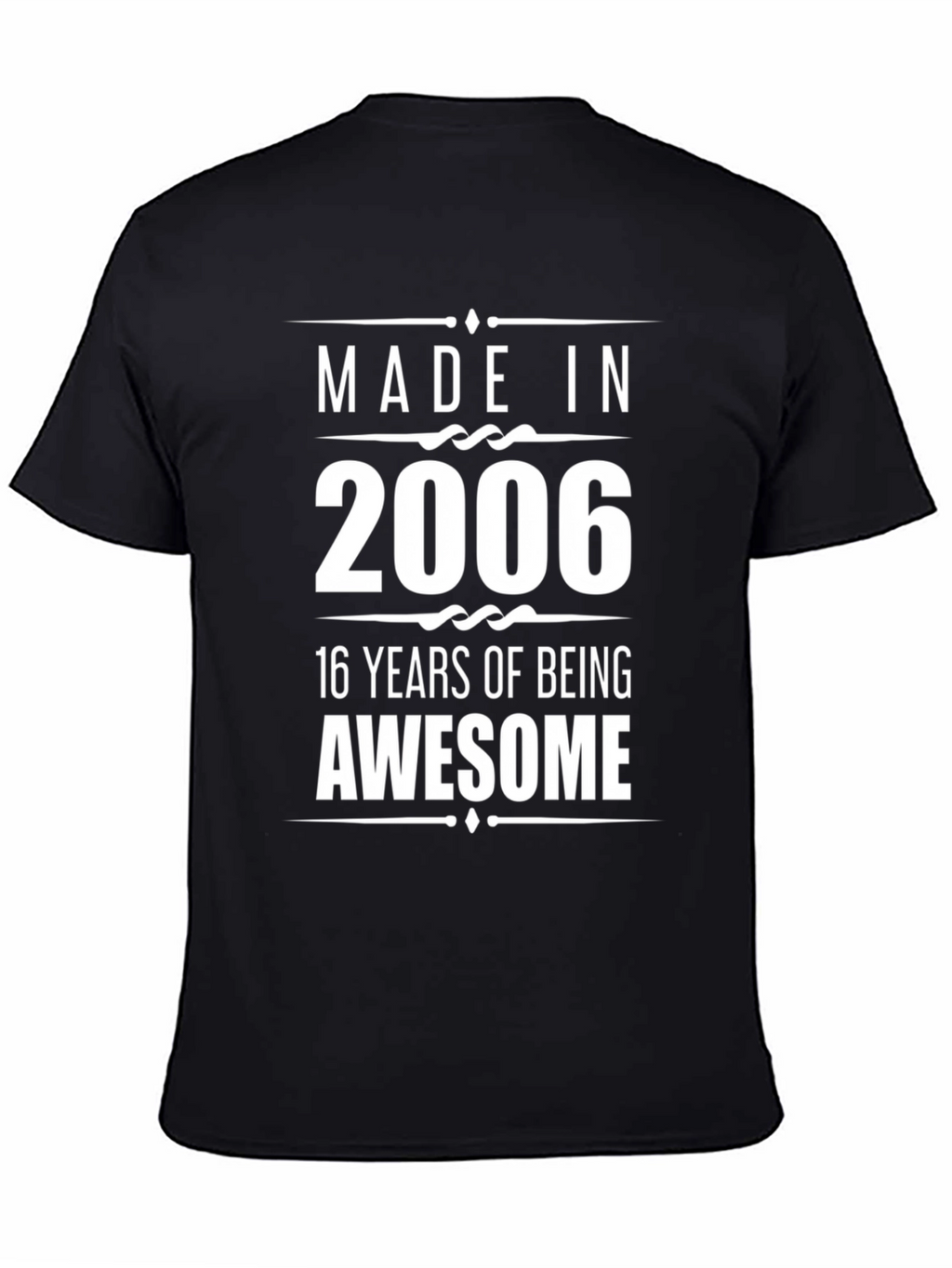 Made in 2006 Awesome T-Shirt
