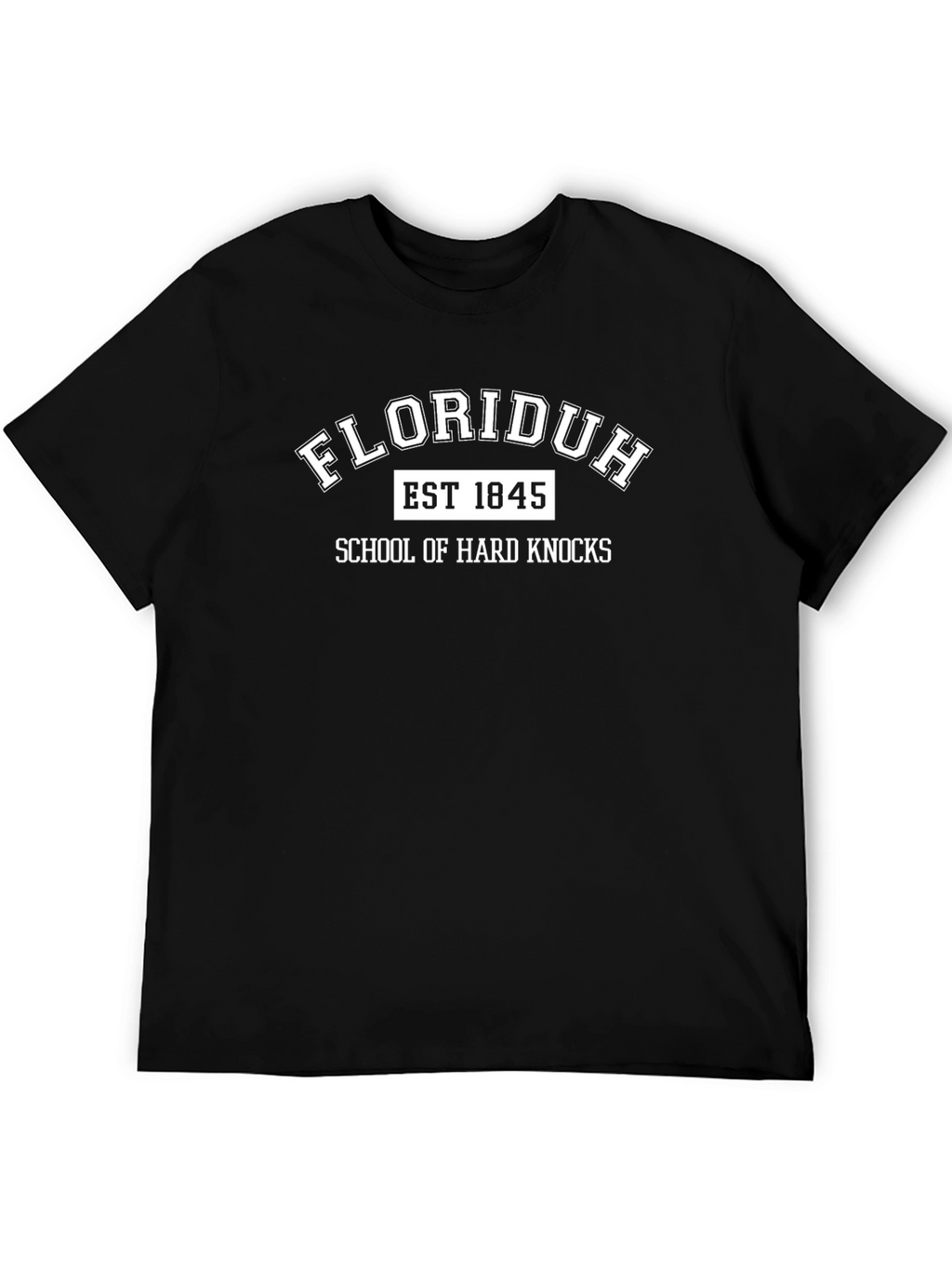 Floriduh School of Hard Knocks T-Shirt
