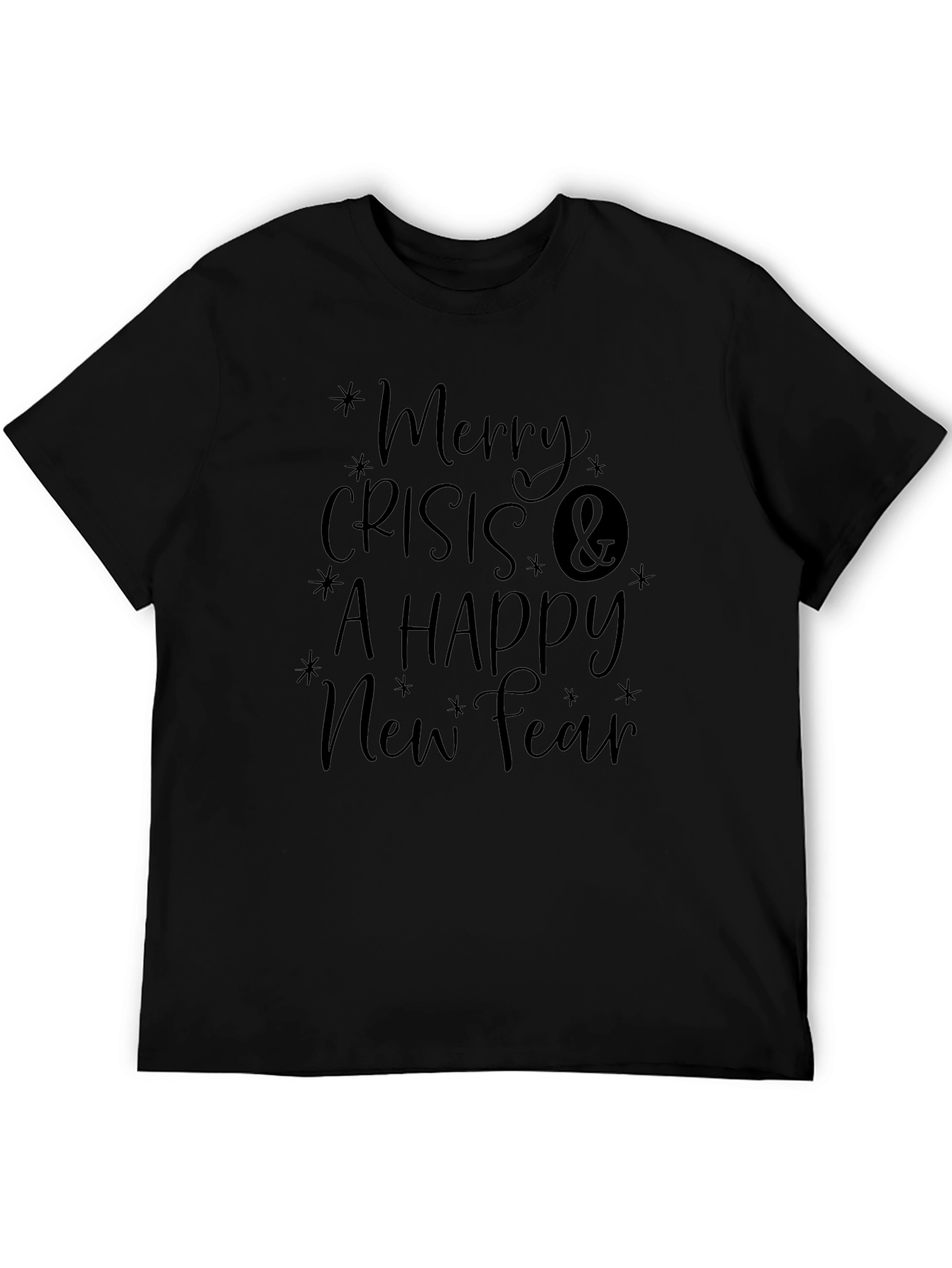 Merry Crisis & A Happy New Fear Black T-Shirt
