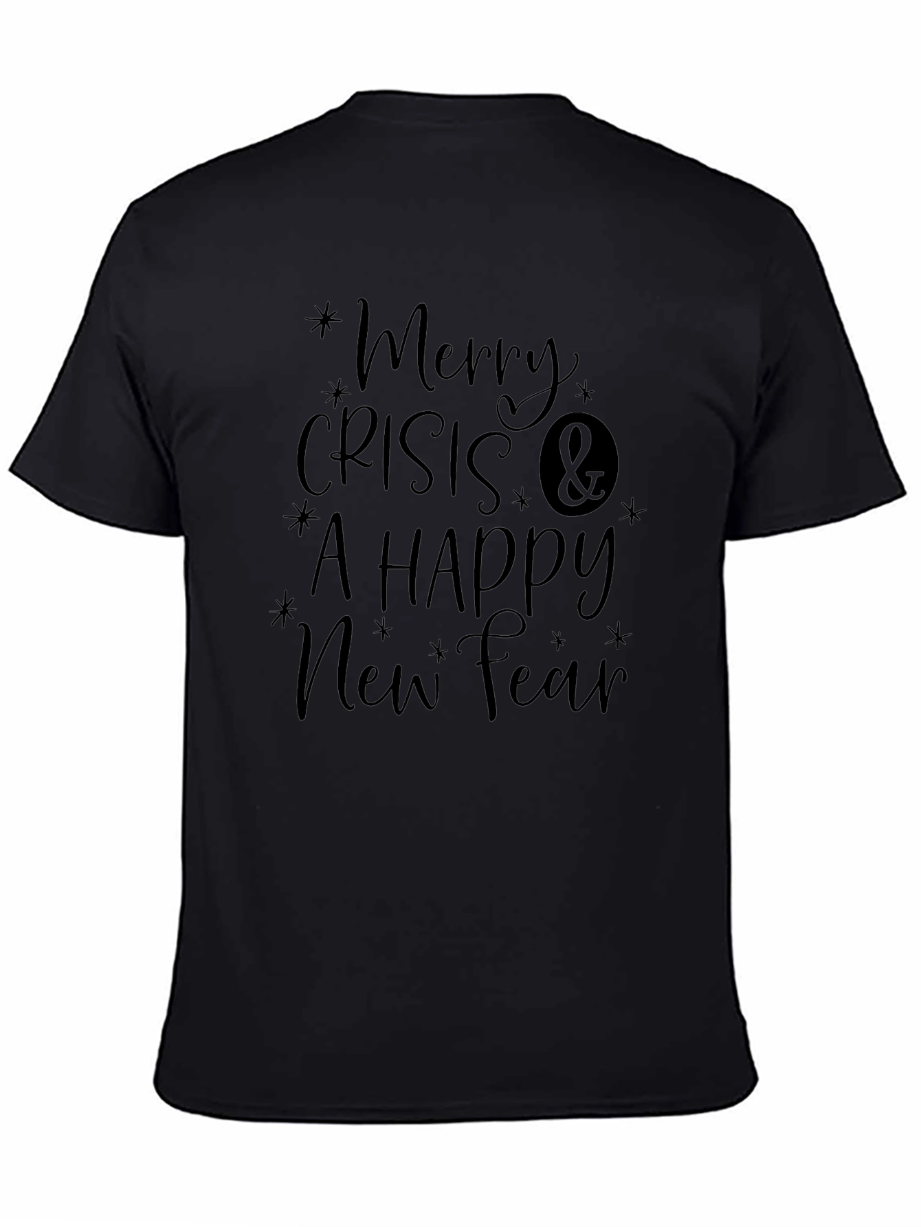 Merry Crisis & A Happy New Fear Black T-Shirt