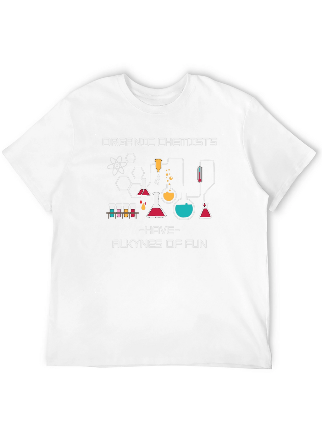 Organic Chemistry T-Shirt: Alkynes of Fun