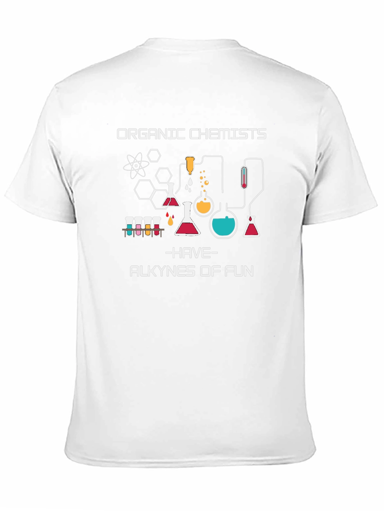 Organic Chemistry T-Shirt: Alkynes of Fun