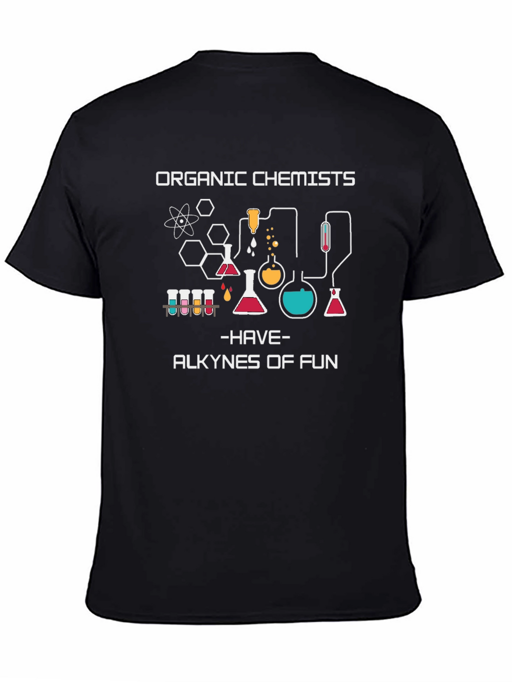 Organic Chemistry T-Shirt: Alkynes of Fun