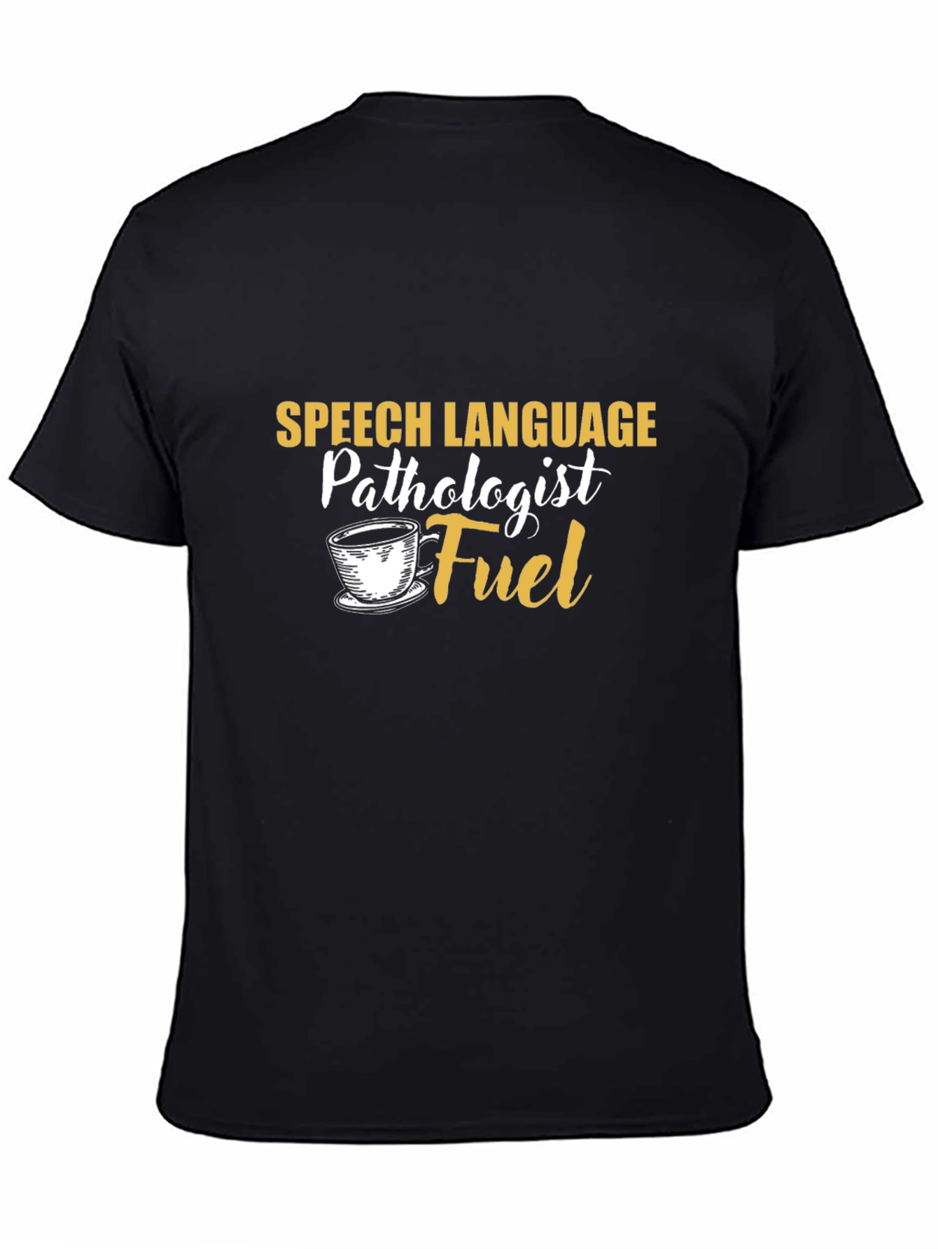 Speech Language Pathologist Fuel T-Shirt