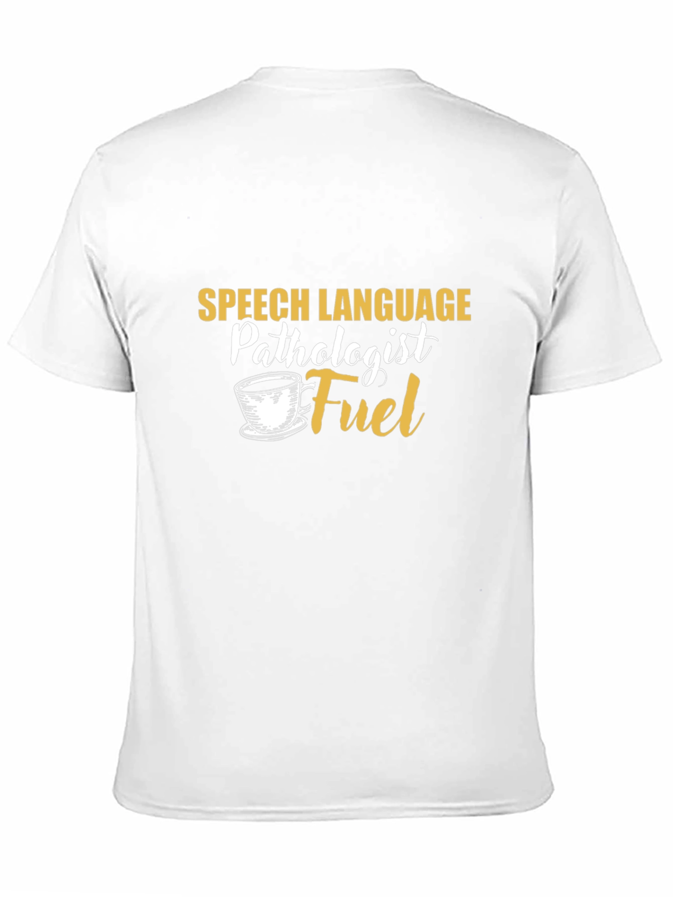 Speech Language Pathologist Fuel T-Shirt