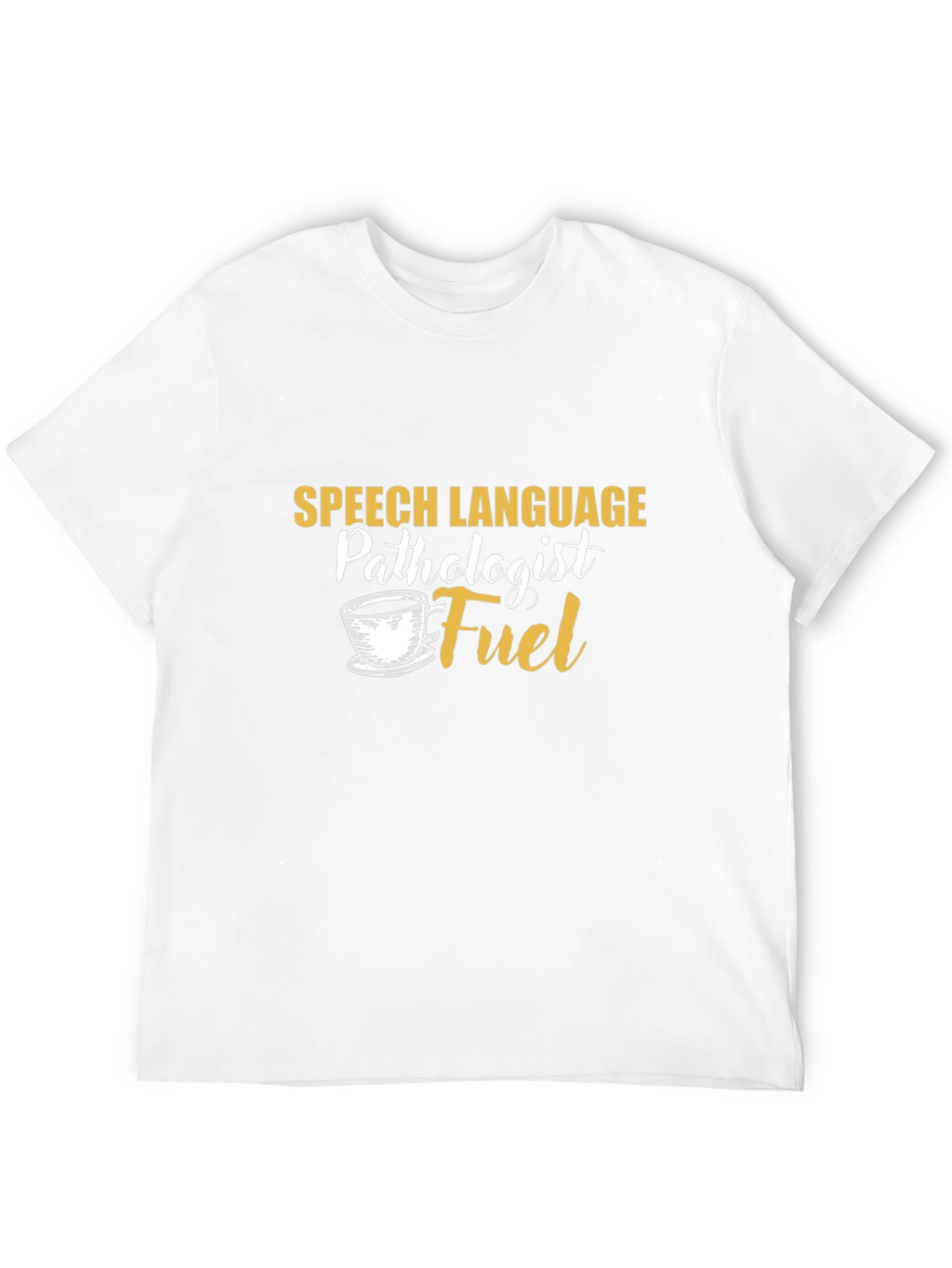Speech Language Pathologist Fuel T-Shirt
