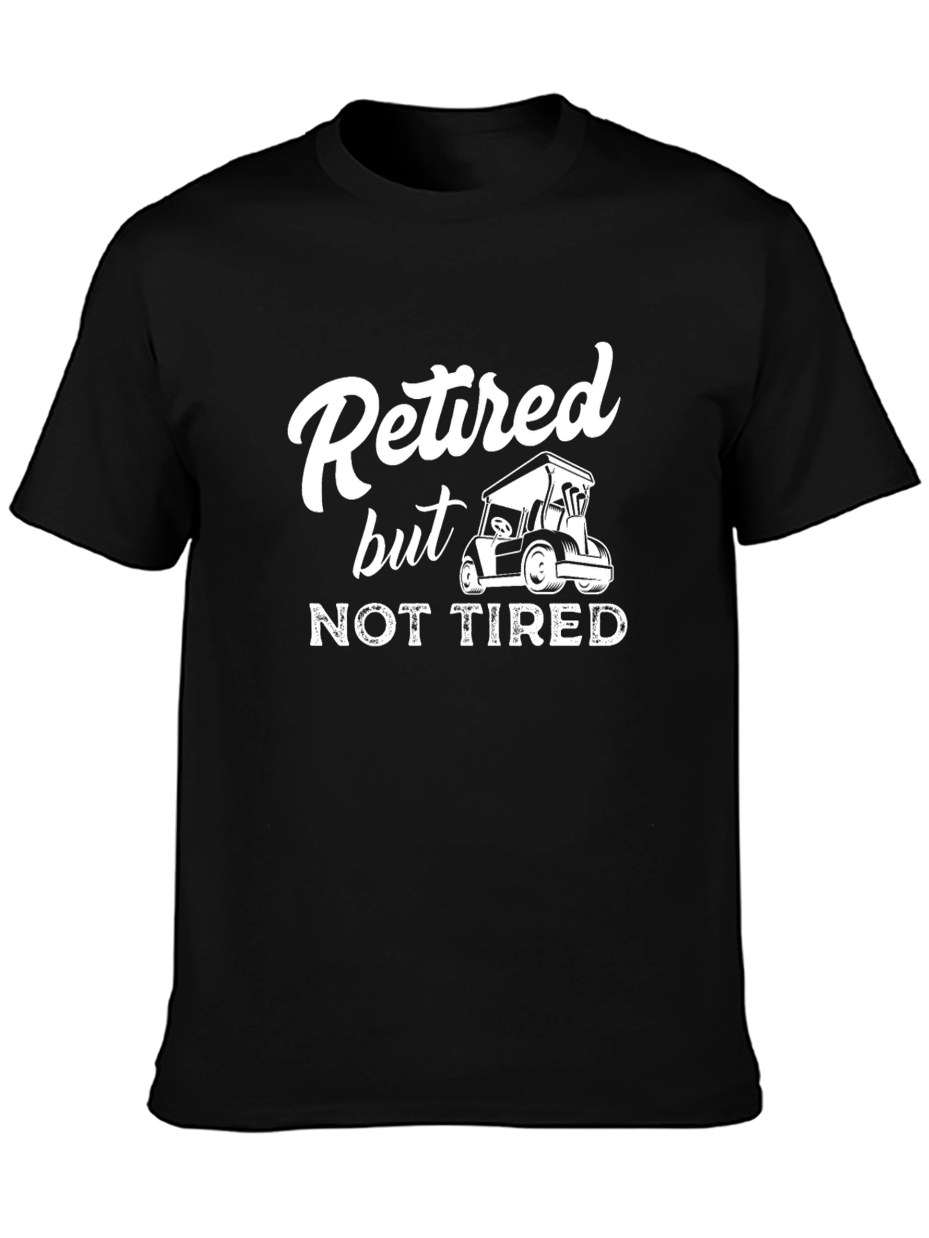 Retired But Not Tired Golf T-Shirt