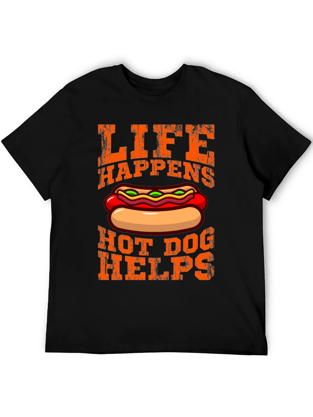 Life Happens Hot Dog Helps Graphic T-Shirt