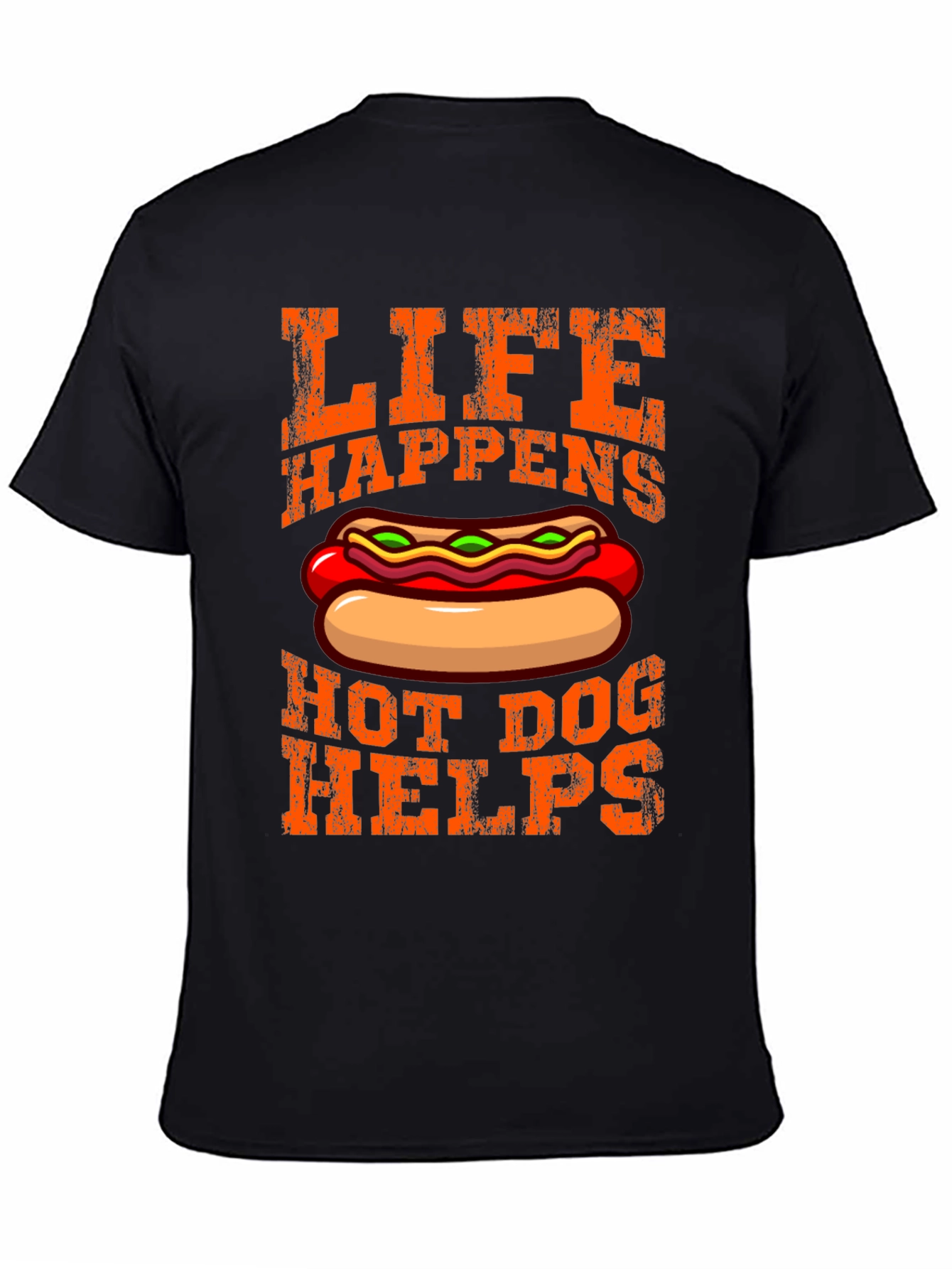 Life Happens Hot Dog Helps Graphic T-Shirt