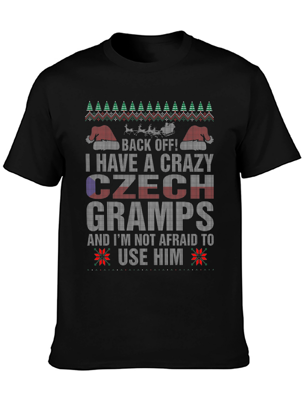 Crazy Czech Gramps Ugly Christmas Sweater T-Shirt