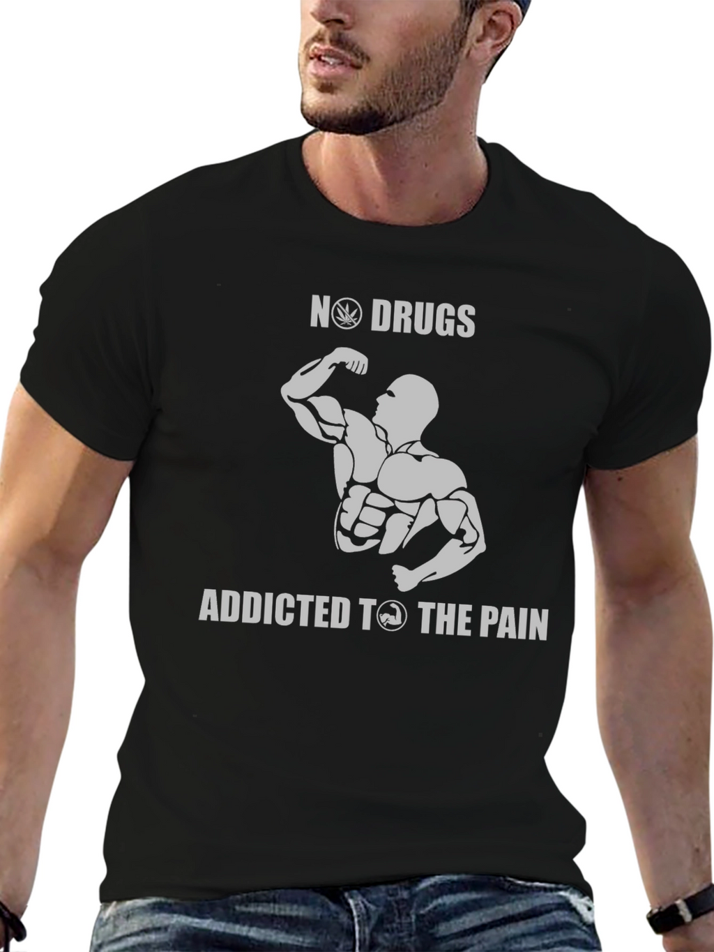No Drugs Addicted to The Pain Gym T-Shirt