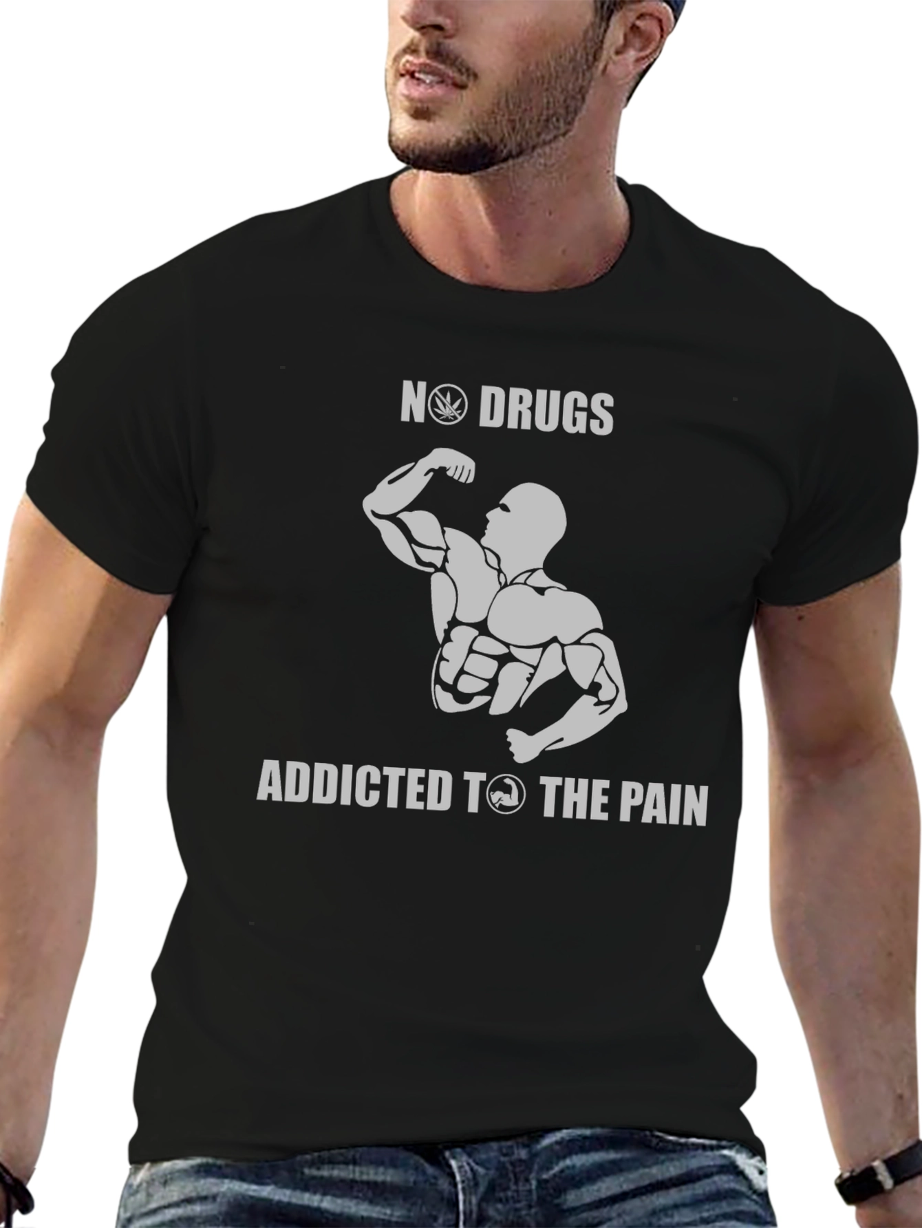 No Drugs Addicted to The Pain Gym T-Shirt