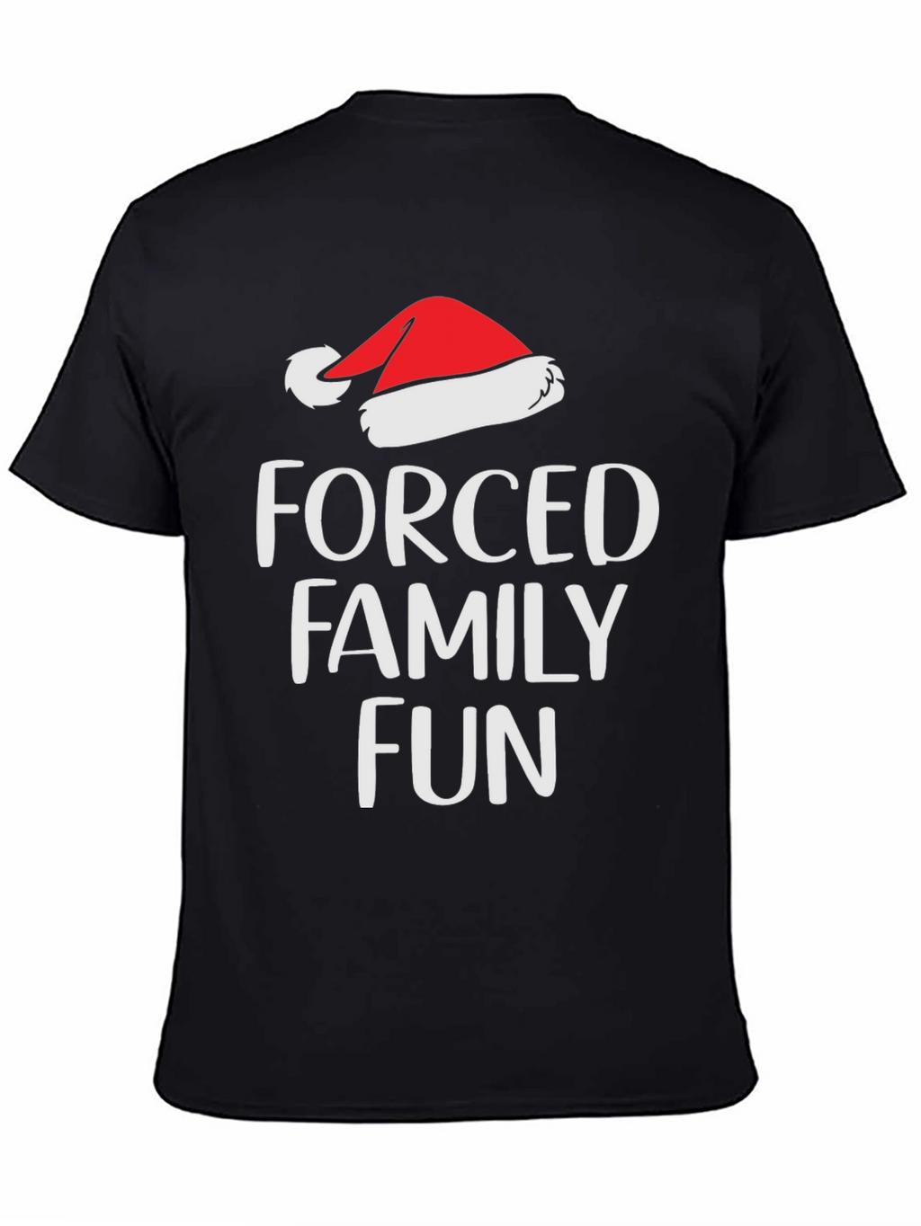 Forced Family Fun Santa Hat T-Shirt