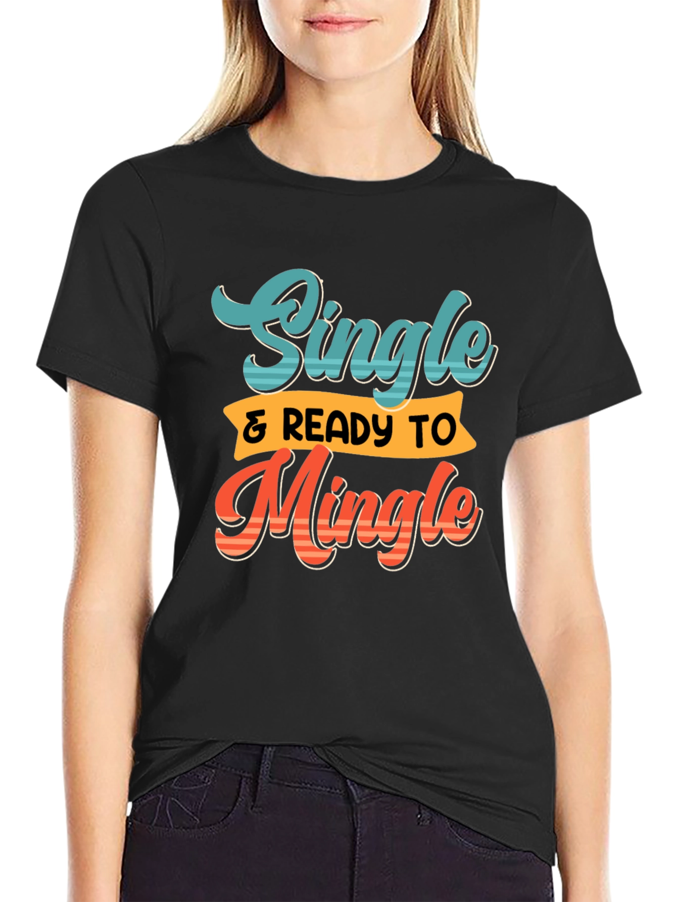 Single & Ready to Mingle Graphic Tee