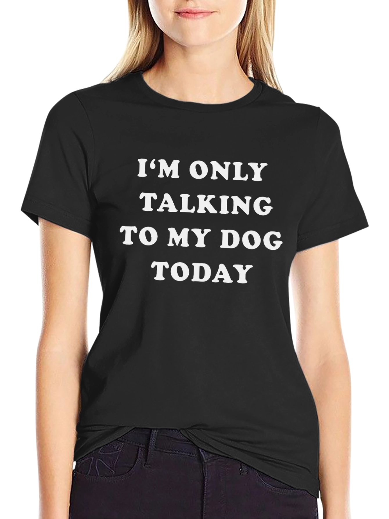 Dog Lover Tee: Im Only Talking To My Dog Today