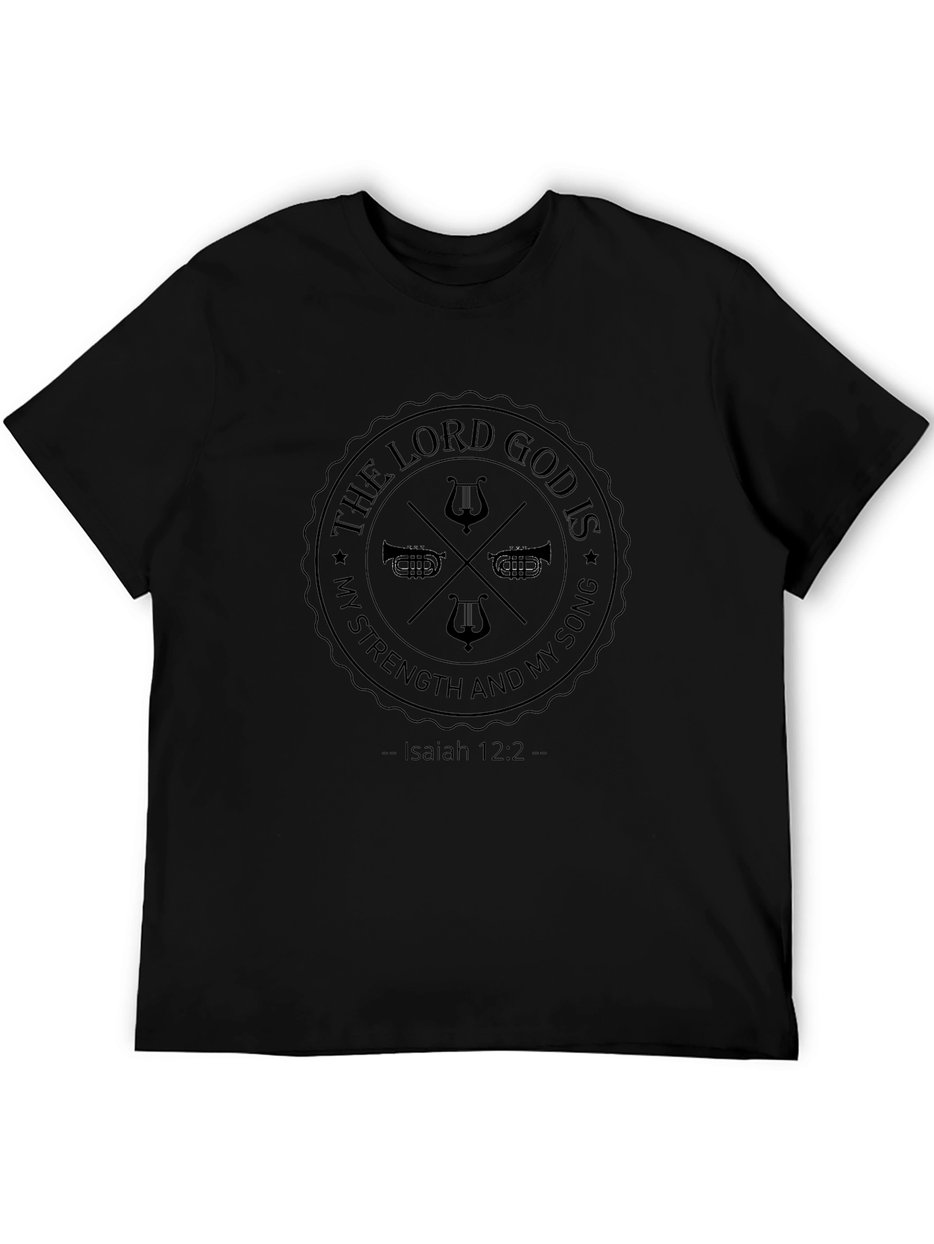 The Lord God is My Strength Black T-Shirt