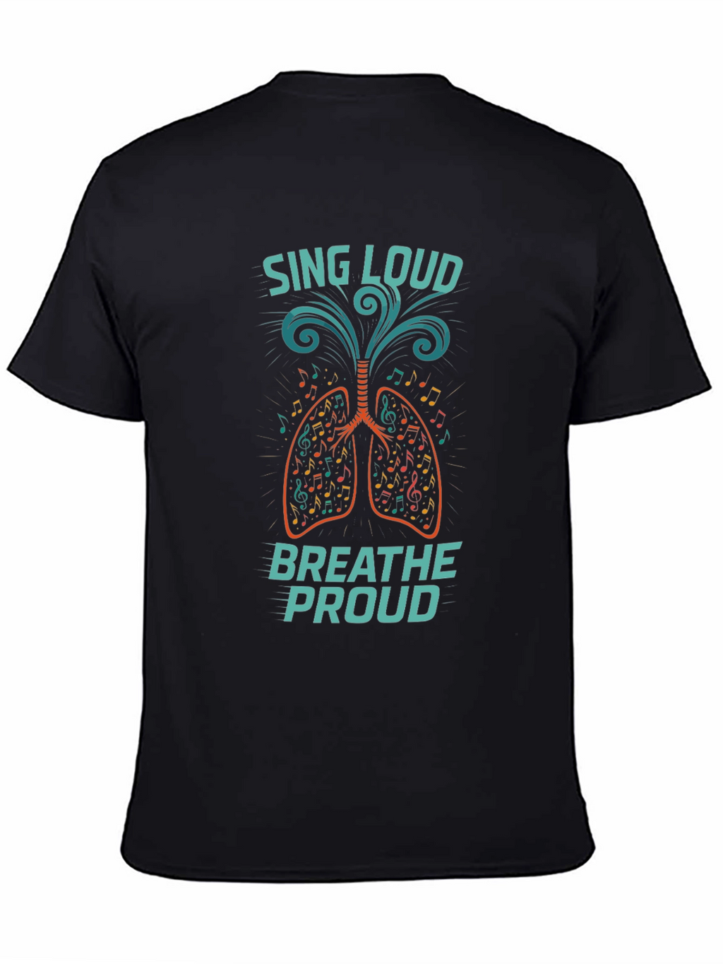 Sing Loud Breathe Proud Graphic T-Shirt