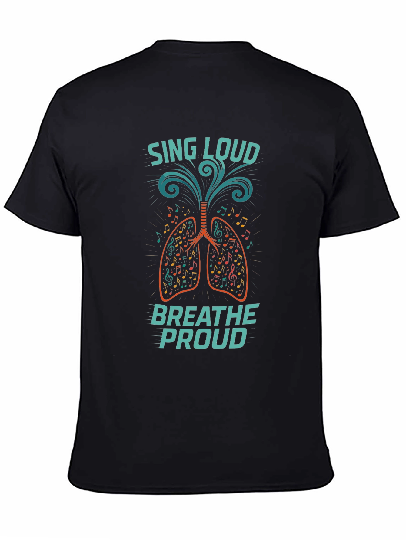 Sing Loud Breathe Proud Graphic T-Shirt