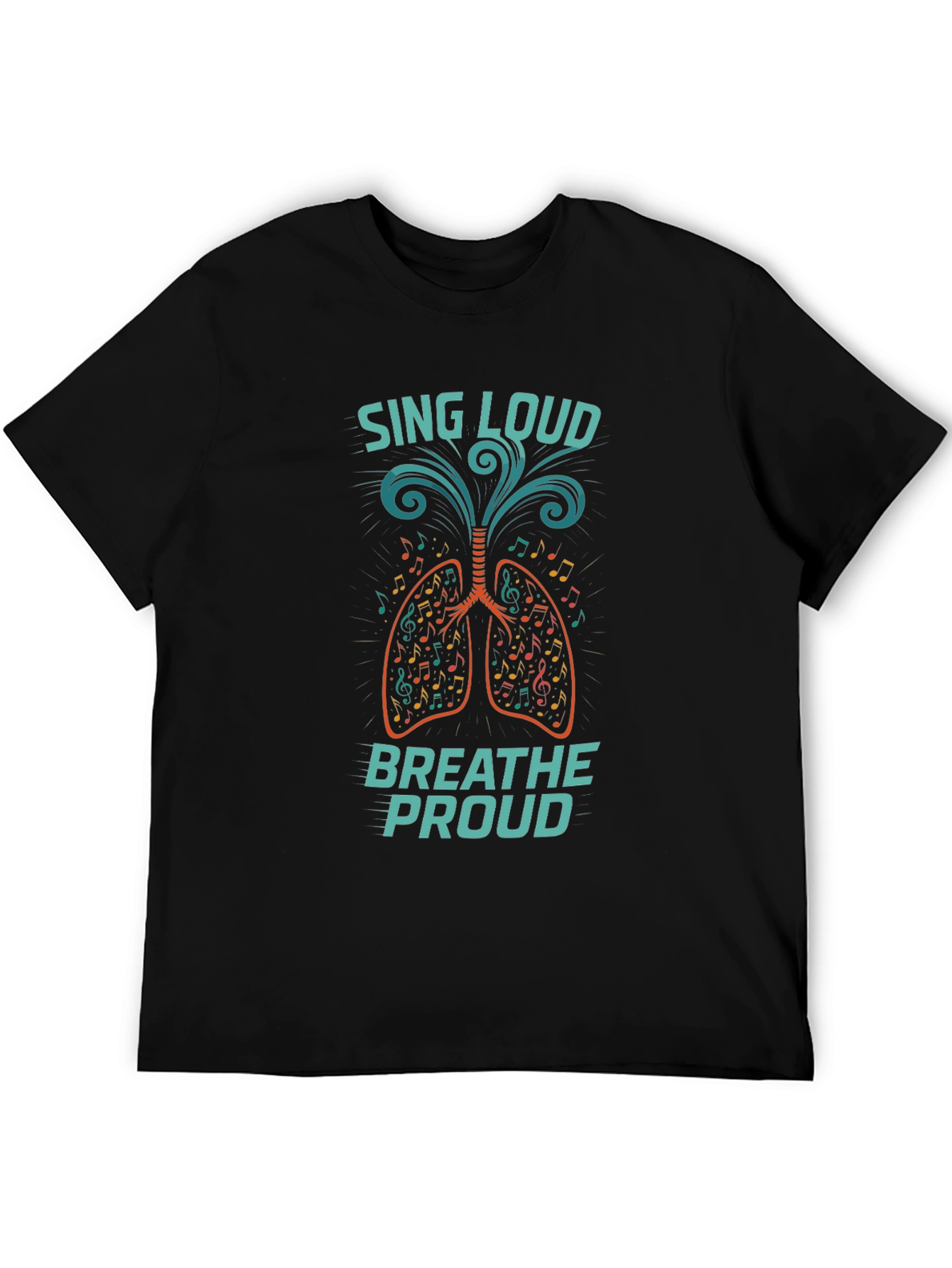 Sing Loud Breathe Proud Graphic T-Shirt