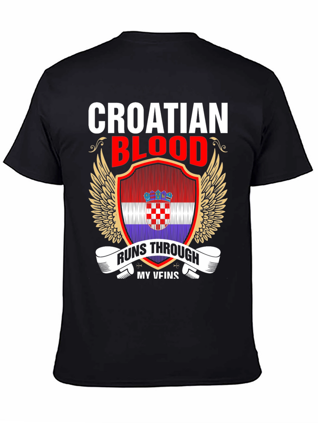 Croatian Blood Runs Through My Veins T-Shirt