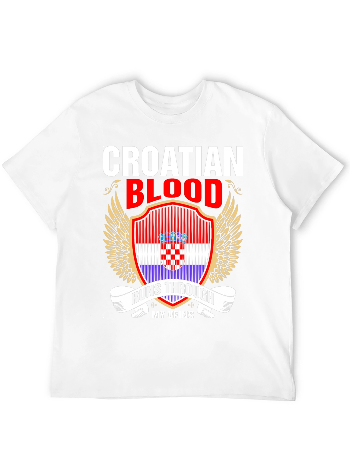 Croatian Blood Runs Through My Veins T-Shirt