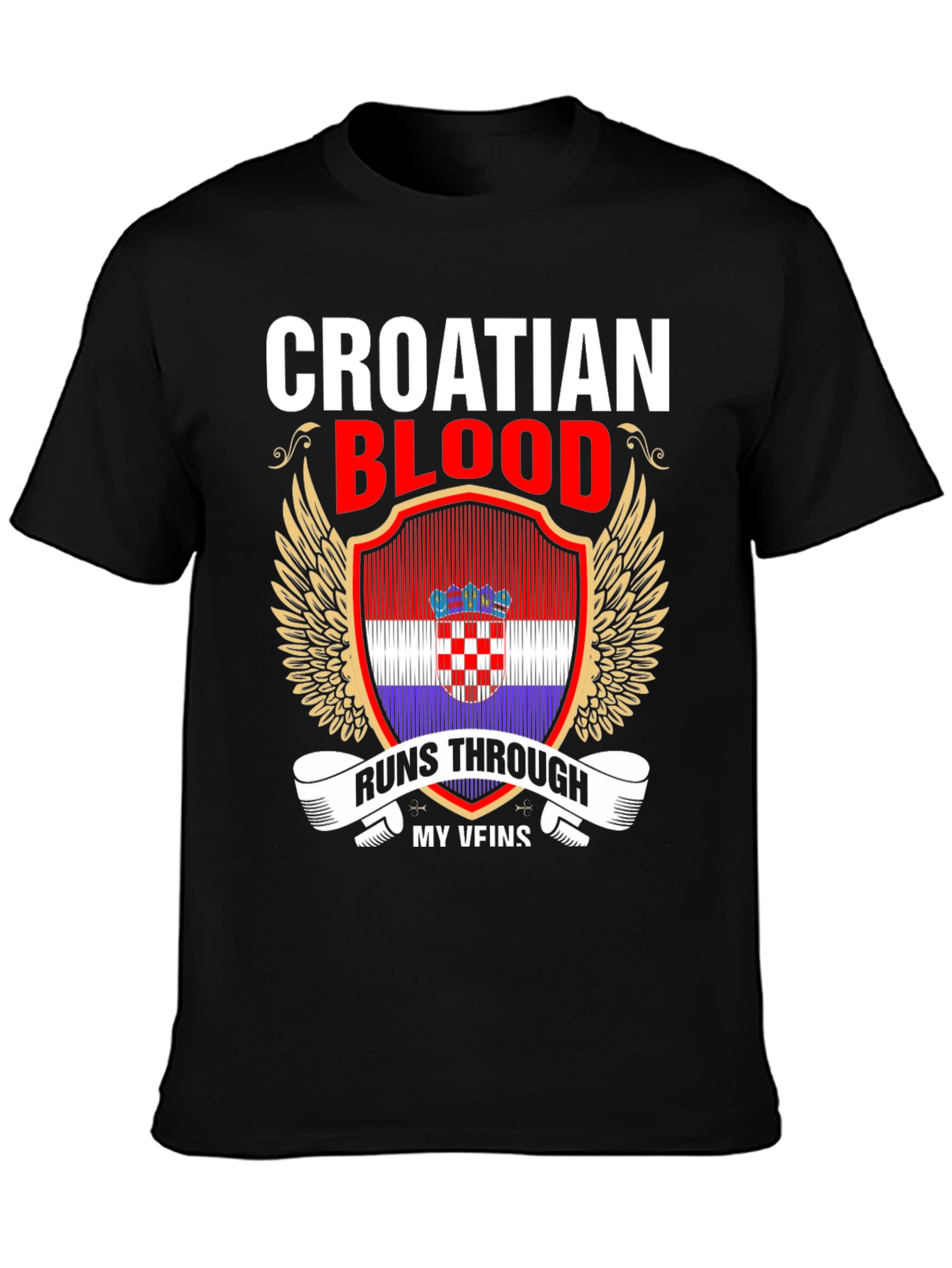 Croatian Blood Runs Through My Veins T-Shirt