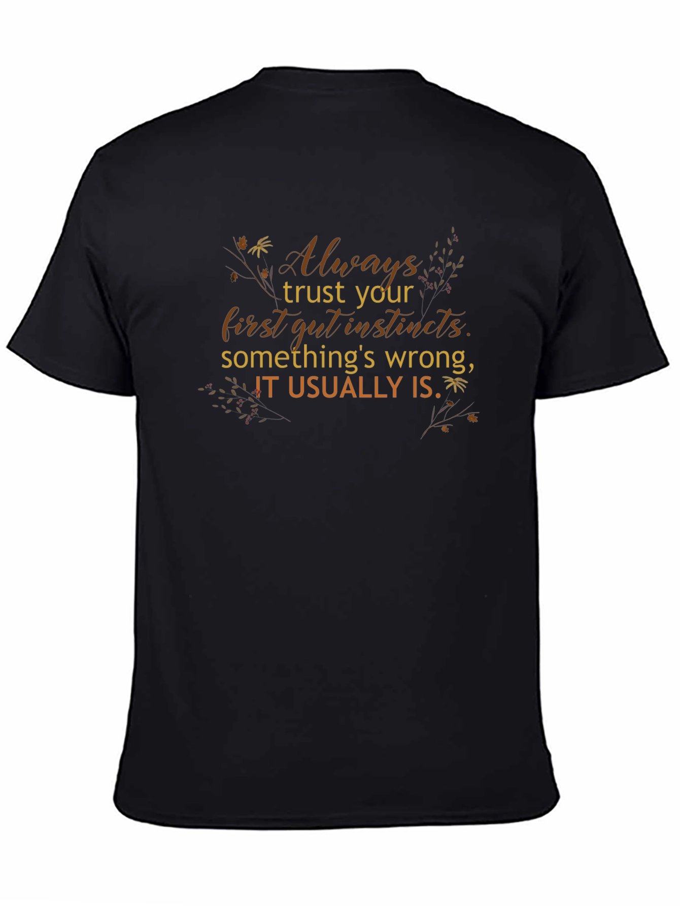 Trust Your Gut Instincts Black Graphic Tee