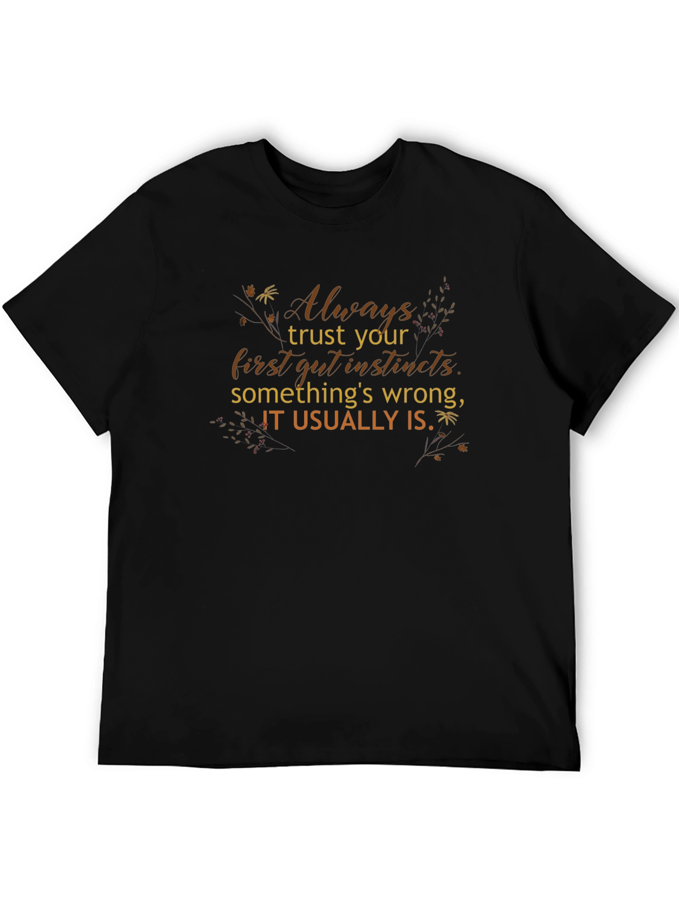 Trust Your Gut Instincts Black Graphic Tee