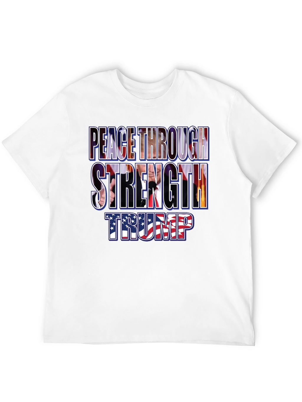Peace Through Strength Trump T-Shirt