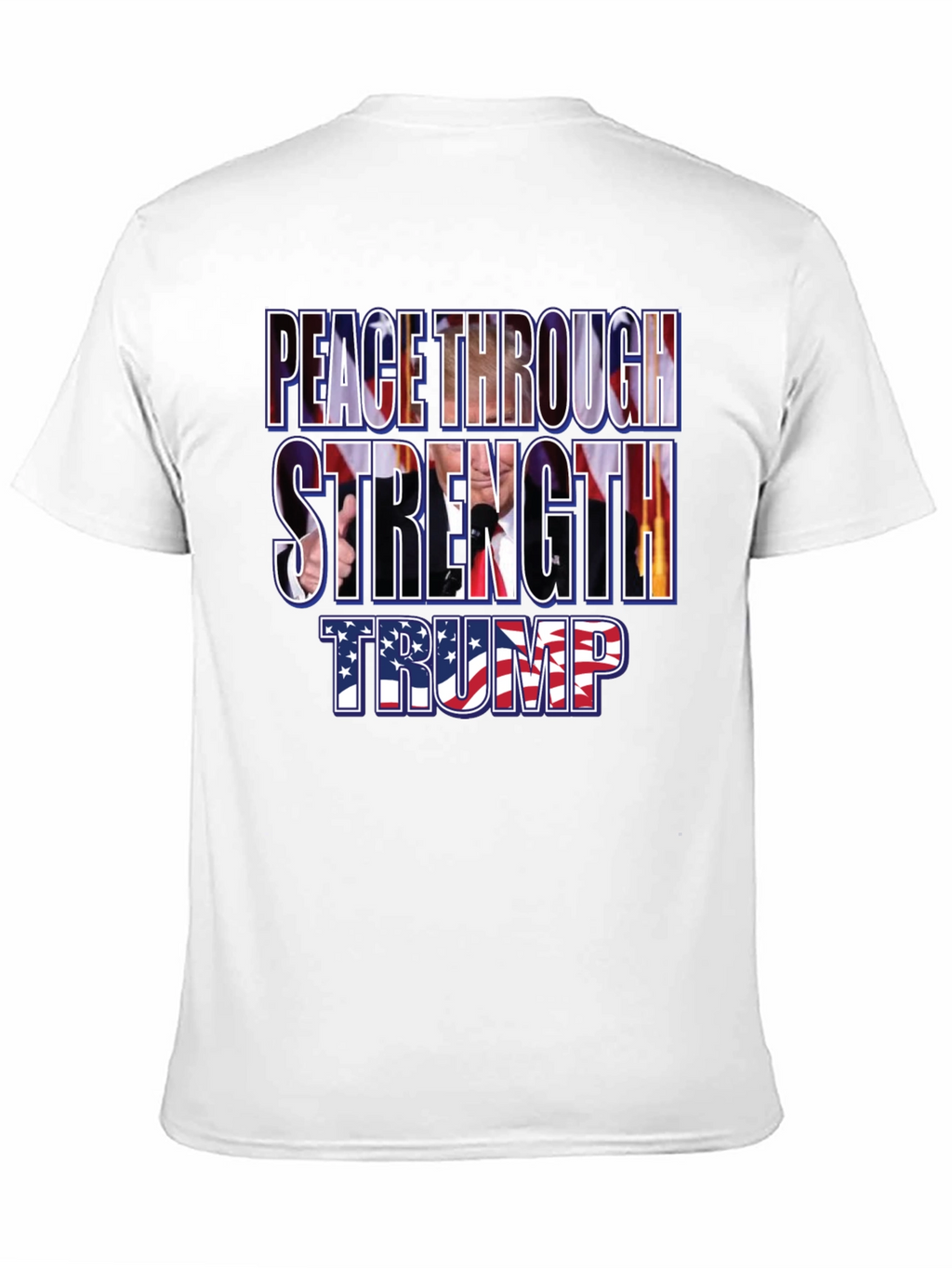 Peace Through Strength Trump T-Shirt