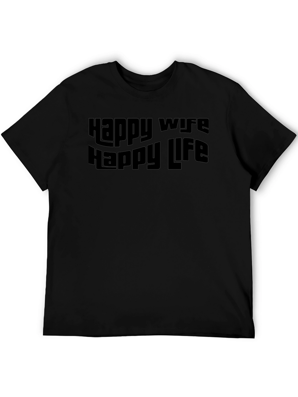 Happy Wife Happy Life Black Graphic Tee