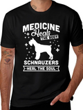 Medicine Heals The Body Schnauzers Heal The Soul T-Shirt