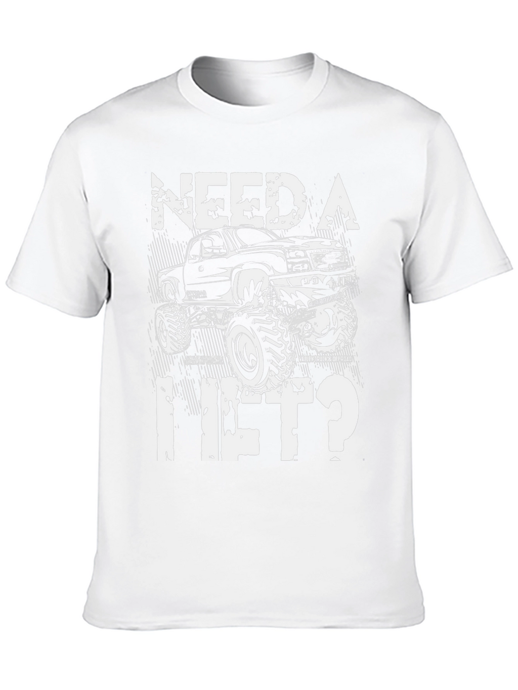 Need A Lift? Truck Graphic T-Shirt