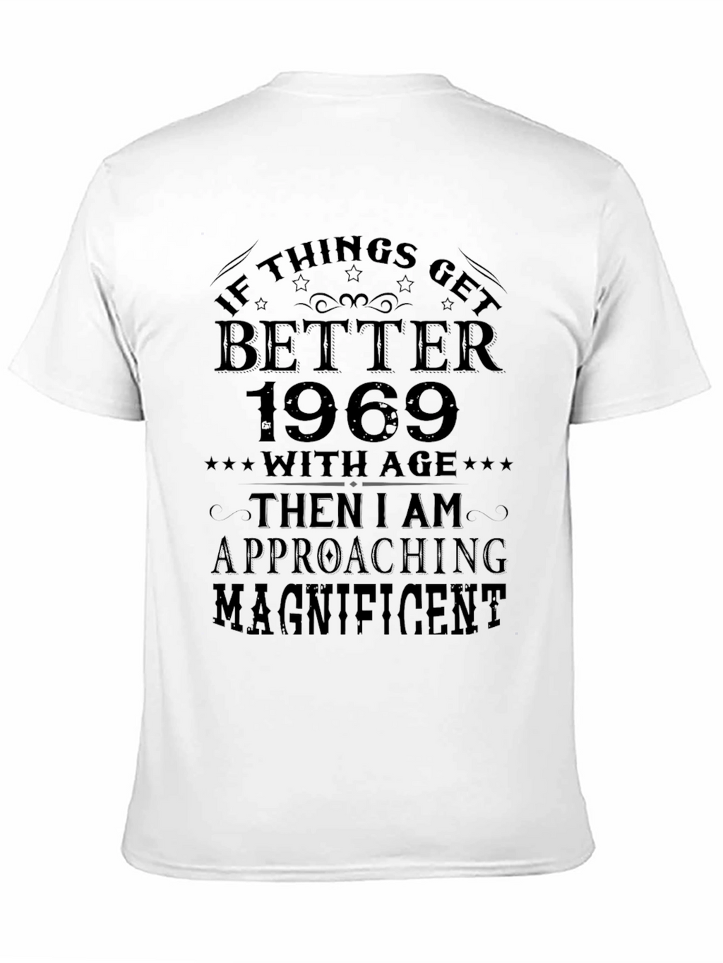 If Things Get Better 1969 Graphic T-Shirt