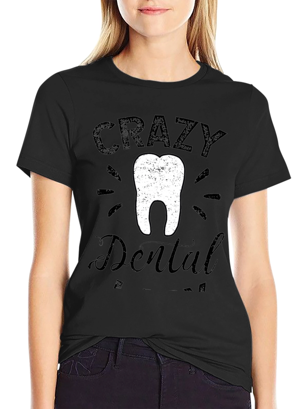 Crazy Dental Assistant T-Shirt