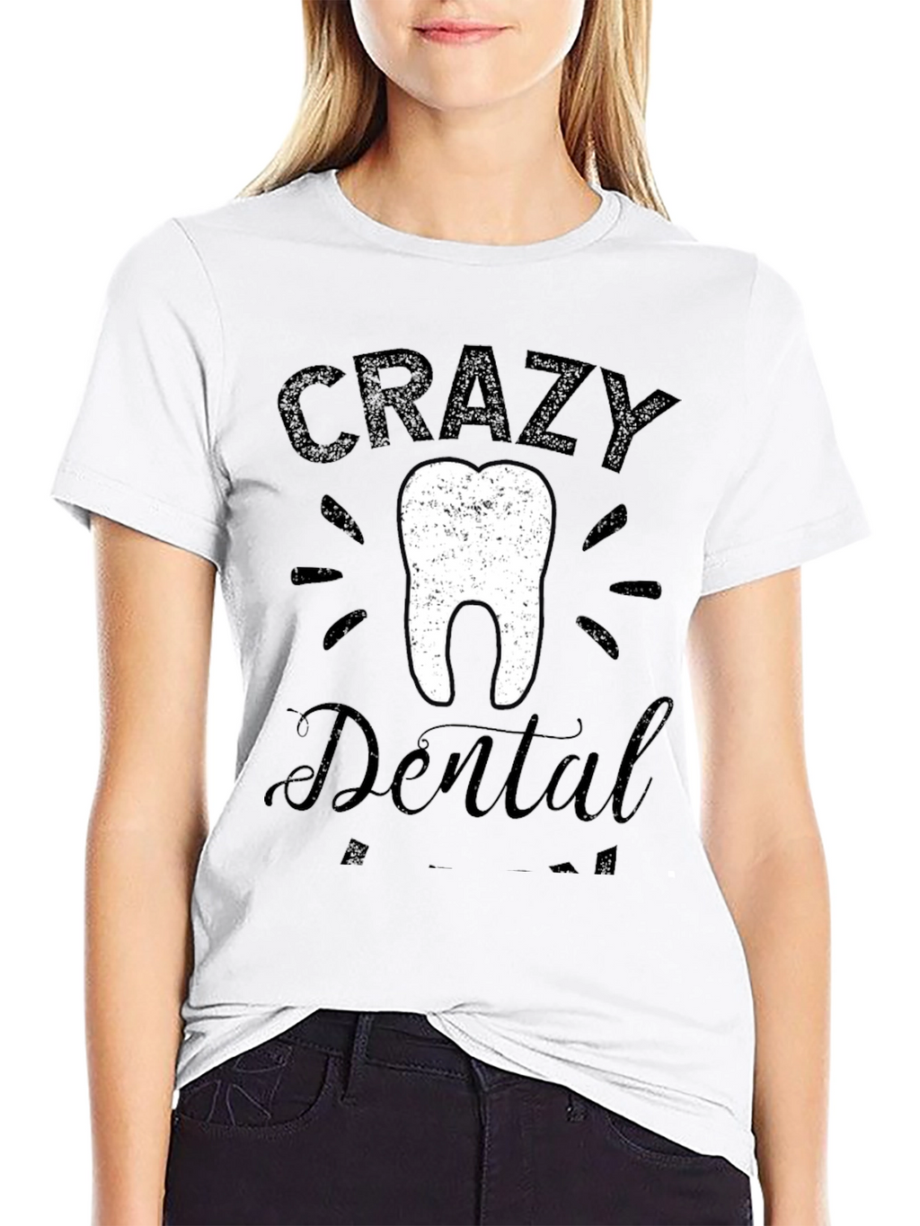 Crazy Dental Assistant T-Shirt
