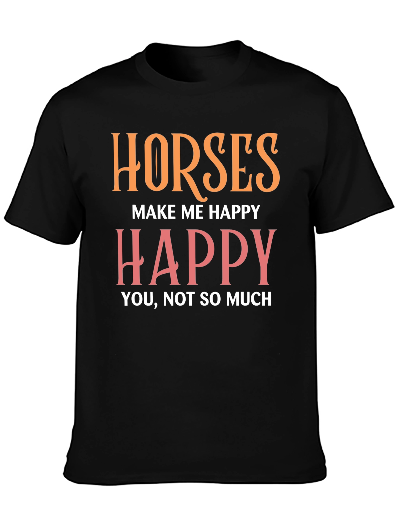 Horses Make Me Happy Graphic Tee