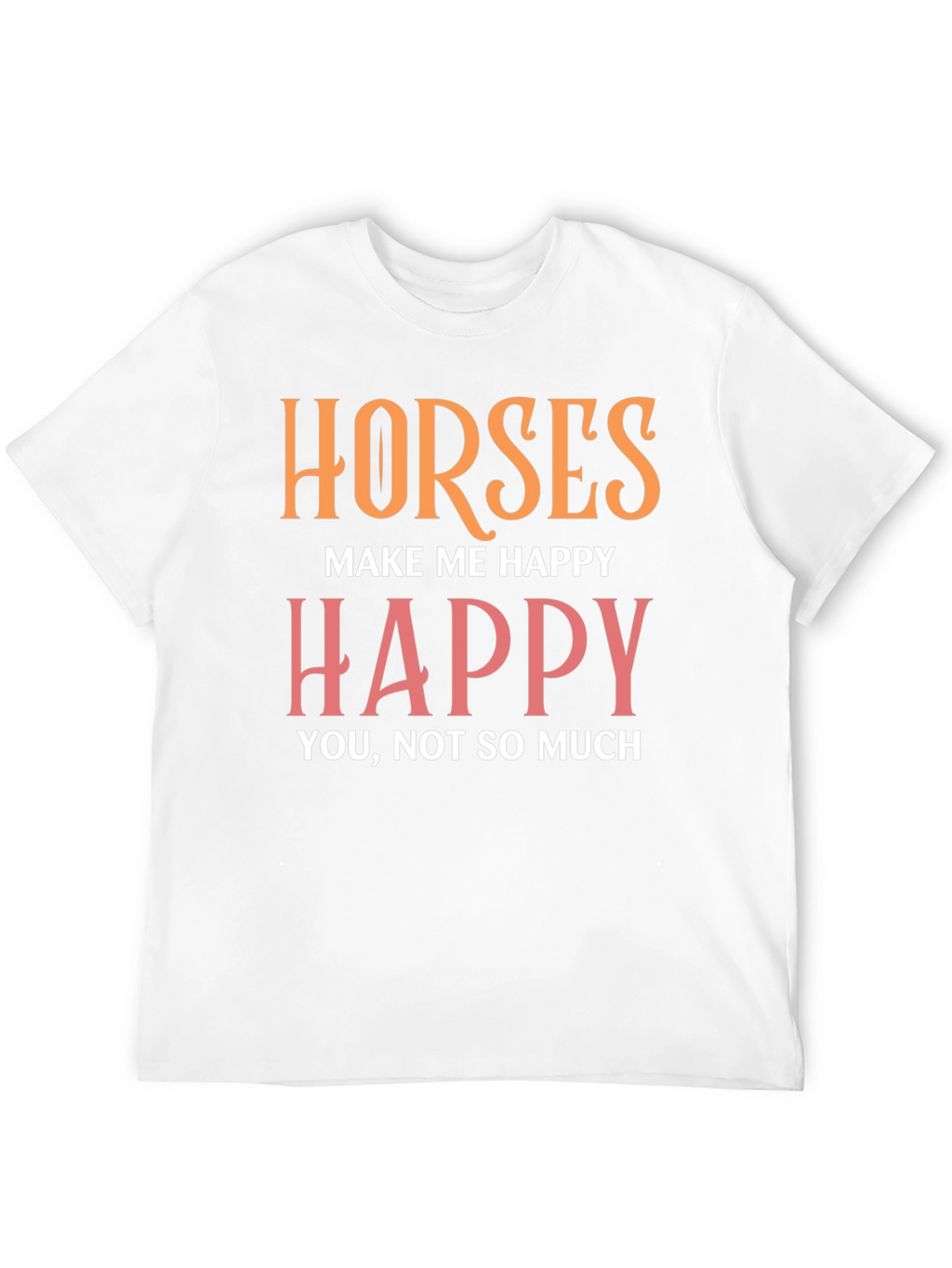 Horses Make Me Happy Graphic Tee