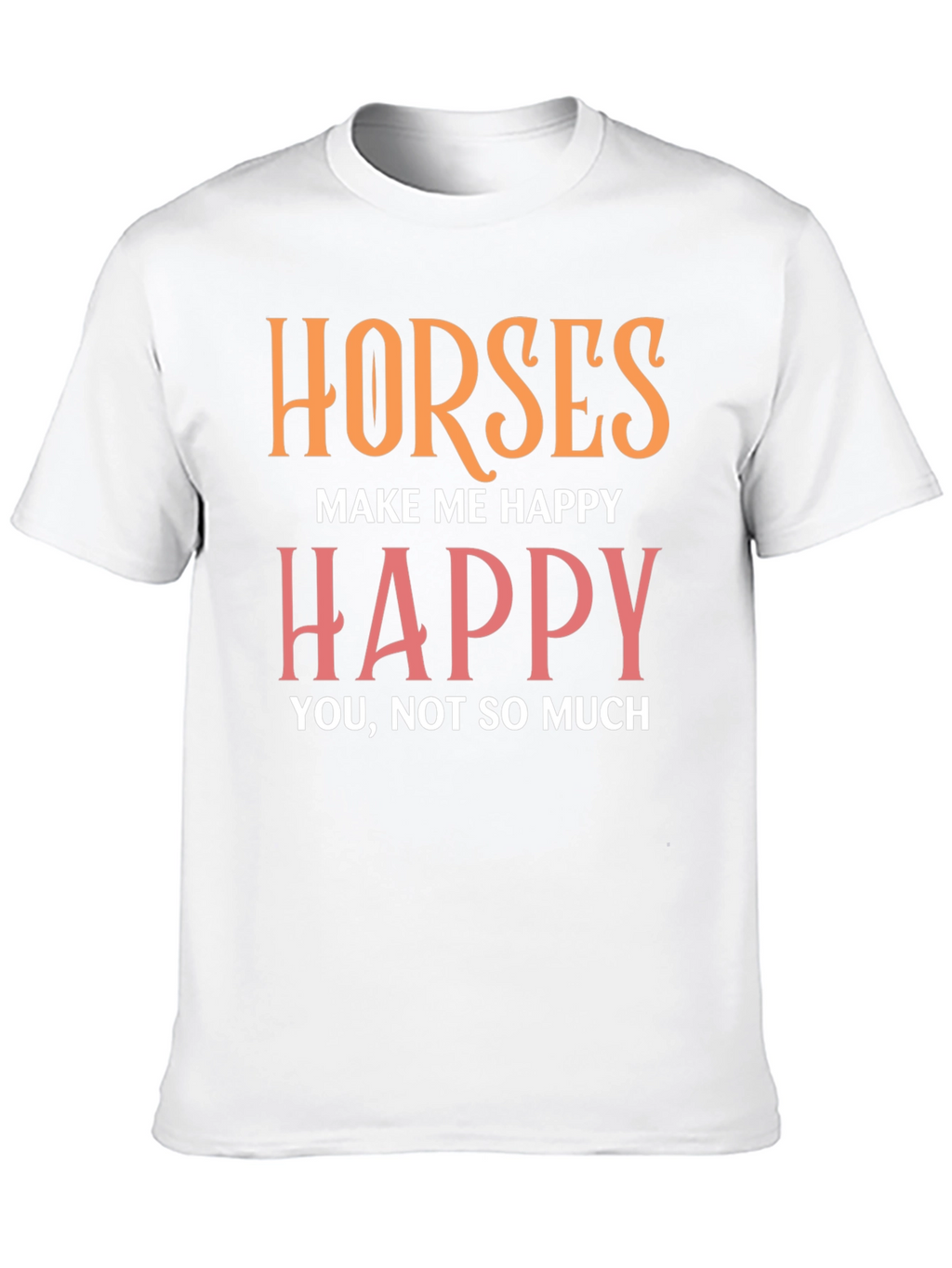 Horses Make Me Happy Graphic Tee