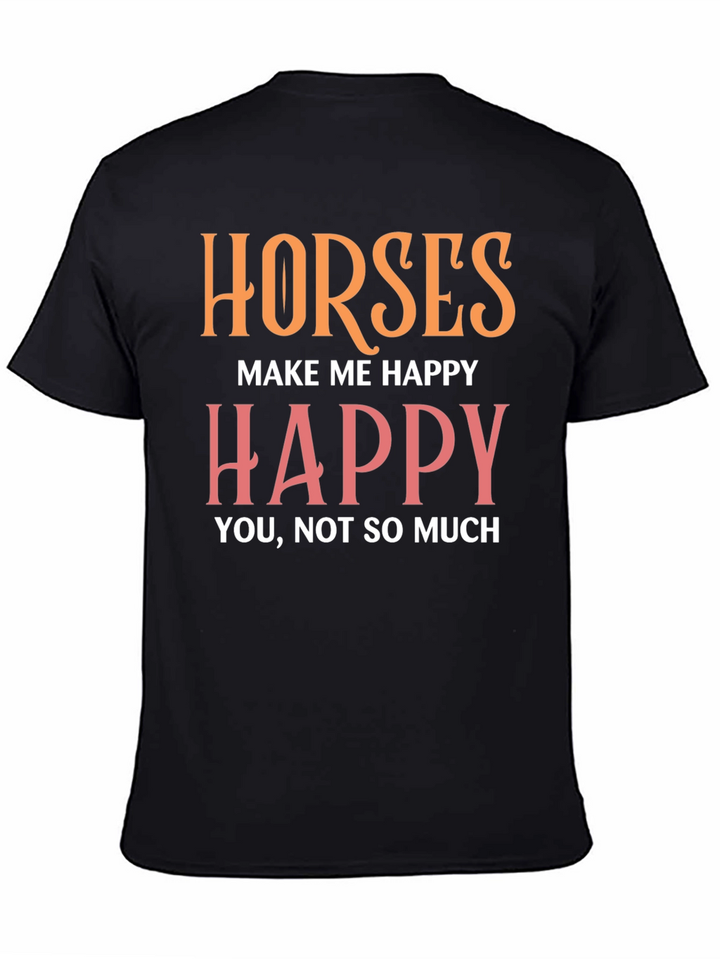 Horses Make Me Happy Graphic Tee