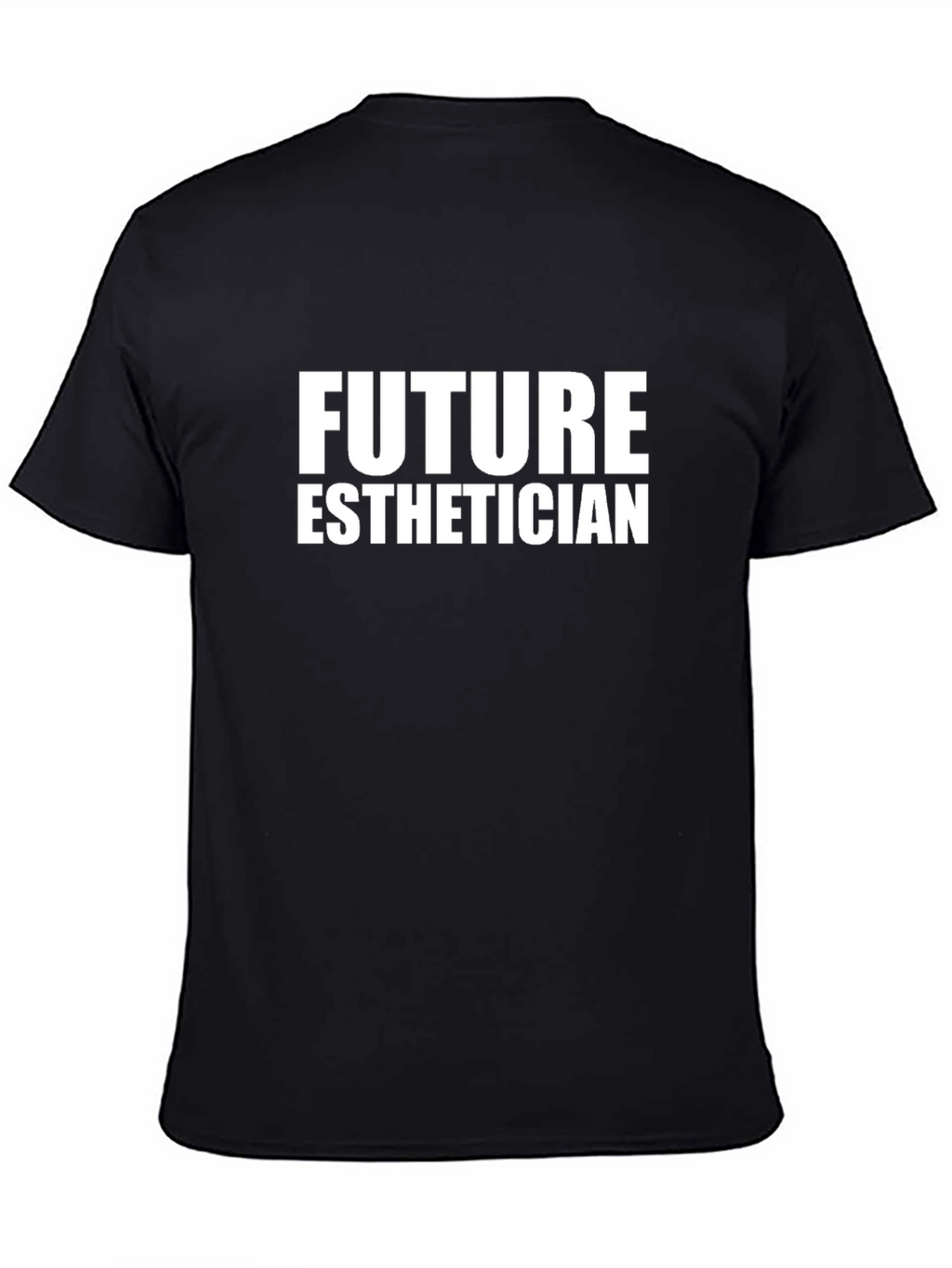 Future Esthetician T-Shirt - Career Goal Tee