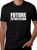 Future Esthetician T-Shirt - Career Goal Tee