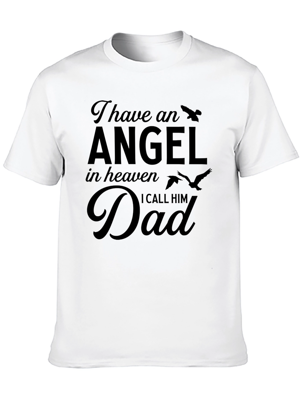 Angel in Heaven Dad Memorial T-Shirt