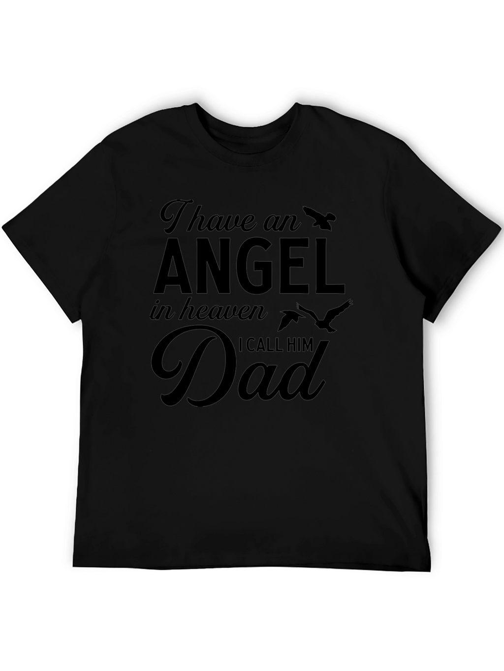 Angel in Heaven Dad Memorial T-Shirt