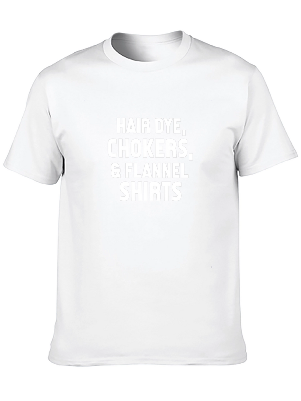 Hair Dye Chokers & Flannel Shirts T-Shirt