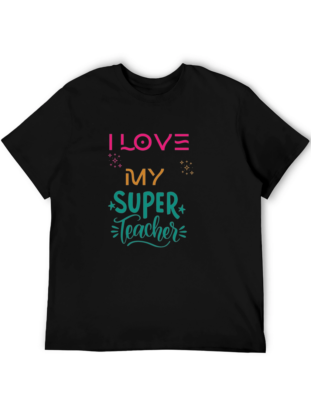 I LOVE My SUPER Teacher Black T-Shirt