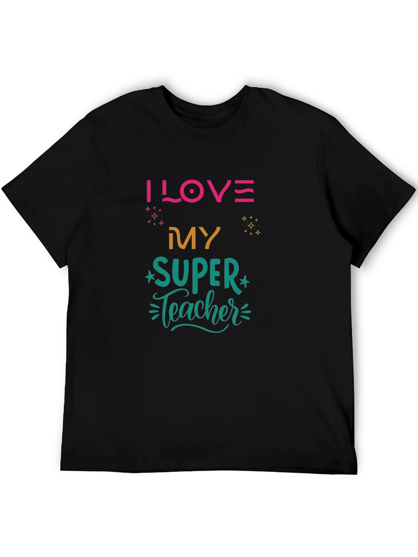 I LOVE My SUPER Teacher Black T-Shirt