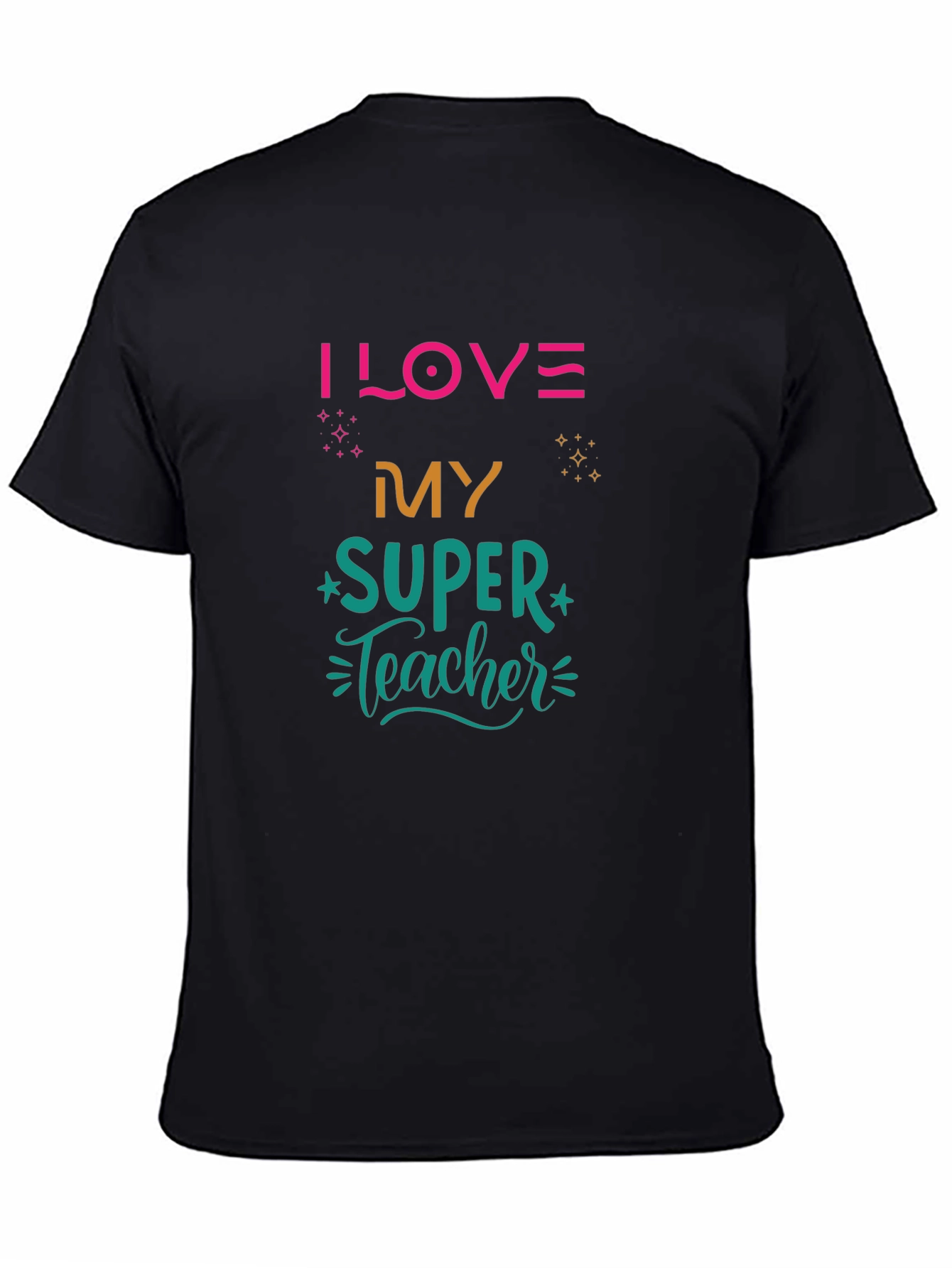 I LOVE My SUPER Teacher Black T-Shirt