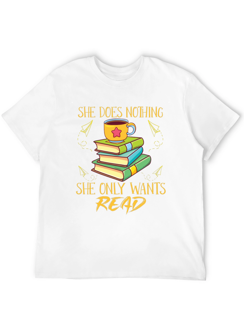 She Does Nothing She Only Wants Read T-Shirt